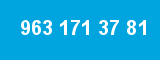 963 171 37 81